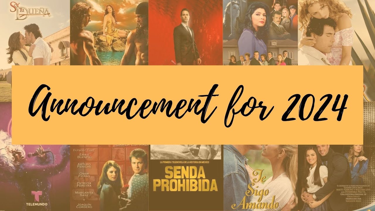 Telenovelas con Dulce: An Announcement about 2024