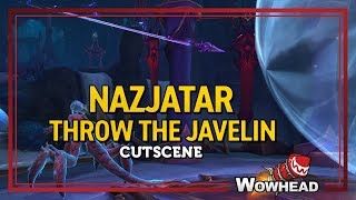 Nazjatar Throw The Javelin Cinematic
