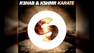 R3HAB &amp; KSHMR - Karate (Original Mix) [Official]