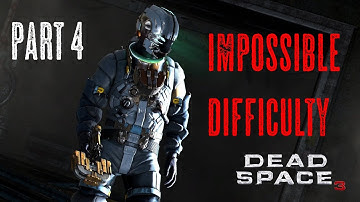 Dead Space 3 [Visually Enhanced] - Impossible Difficulty - Part 4 - No Commentary