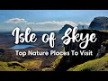 Isle of skye scotland 2023  6 nature places to visit on the isle of skye
