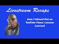 How i missed out on youtube fame lessons learned