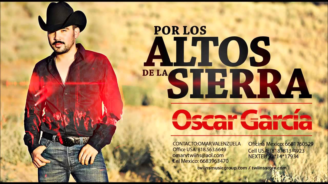 Oscar Garcia - Por Los Altos De La Sierra (2015) - YouTube