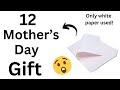 12 mothers day gift idea  diy mothers day card   easy mothers day gift ideas