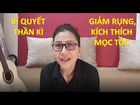 Video NLDK I Bí quyết thần kì giảm rụng và kích thích mọc... - youtube