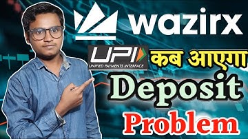 Wazirx UPI Start ? Wazirx UPI Deposit Problem Solved I Wazirx UPI Disable I Wazirx Deposit Problem