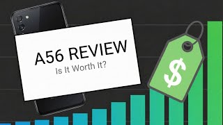 Is The New Samsung A56 Worth Buying Right Now?