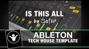 Tech House Ableton Live Template - Is This All by Saftik