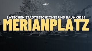 Merianplatz - Zwischen Stadtgeschichte Und Baumkrise