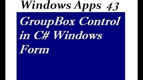 GroupBox Control in C# Windows Form
