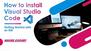 How to install Visual Studio Code for windows | IDE | Urdu/Hindi | Wasimz Codemy