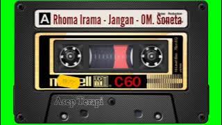 Rhoma Irama - Jangan - OM. Soneta