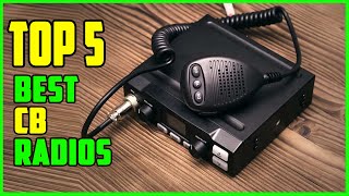 TOP 5 Best CB Radios 2023 | Top Most Powerful CB Radio Reviews