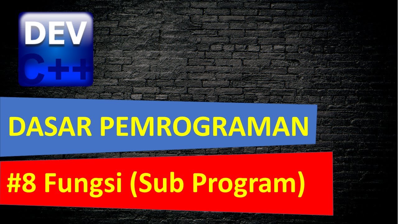 Dasar Pemrograman C++ #8. Fungsi dan prosedur (Sub Program) - YouTube