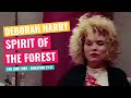 Deborah Harry - Spirit Of The Forest - 5th June 1989