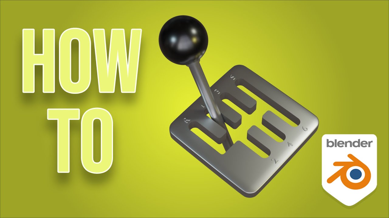 Gated manual shifter Blender YouTube