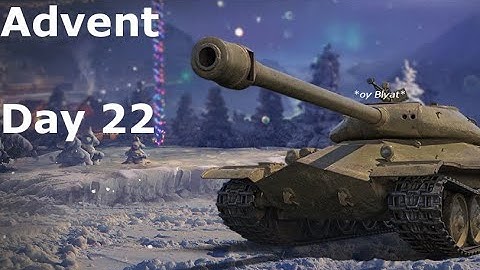 Advent Calendar - Day 22 - World of Tanks EU