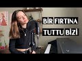 Yaren Özaydın - Bir Fırtına Tuttu Bizi (piyano cover)