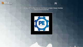 Jet-Lube Alco-EP-73 Plus: How an Aluminum Complex Grease Handles Subsea Extreme Service