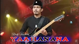 Ya Hanana (Rock Version) Bikin semangat Bersholawat!!! 