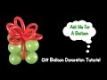 Gift Balloon Decoration Tutorial - Christmas or Birthday
