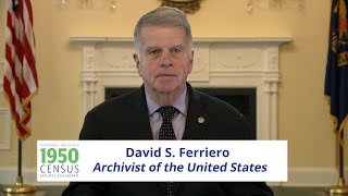 1950 Census: David S. Ferriero, Archivist of the United States