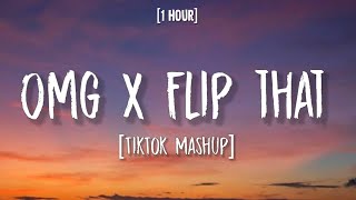 Omg x Flip that [Anzyeity x Loona] [1 HOUR/TikTok Mashup]