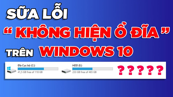 Lỗi không mở được ổ c win 10