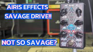 AIRIS EFFECTS SAVAGE DRIVE (LOW, MED, HI-GAIN)