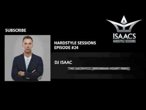 Q-dance: Isaac's Hardstyle Sessions: Episode #24