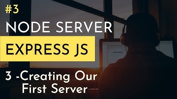 Creating Our First Node Express Server | Learn Nodejs | Node Express js tutorial