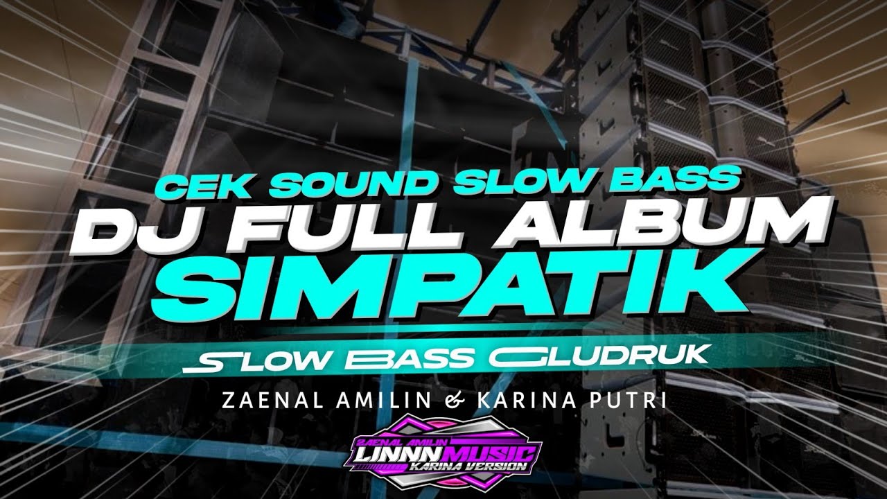 DJ SIMPATIK FULL ALBUM TERBARU 2026 - SLOW BASS [ LINNN MUSIC ]