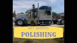 WET SANDIND &amp; POLISHING THE W900L | SPECIAL GUESTS | FINDING MY DREAM CAR | HAPPY FOURTH OF JULY |