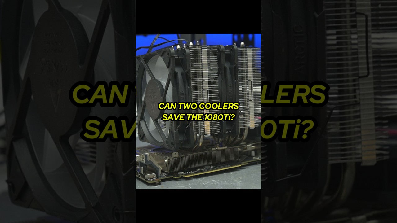 Can a CPU Cooler Save a GTX 1080 Ti?