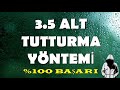 2,5 GOL ÜST 3,5 GOL ALT TAKTİĞİ BU TAKTİK ... - YouTube