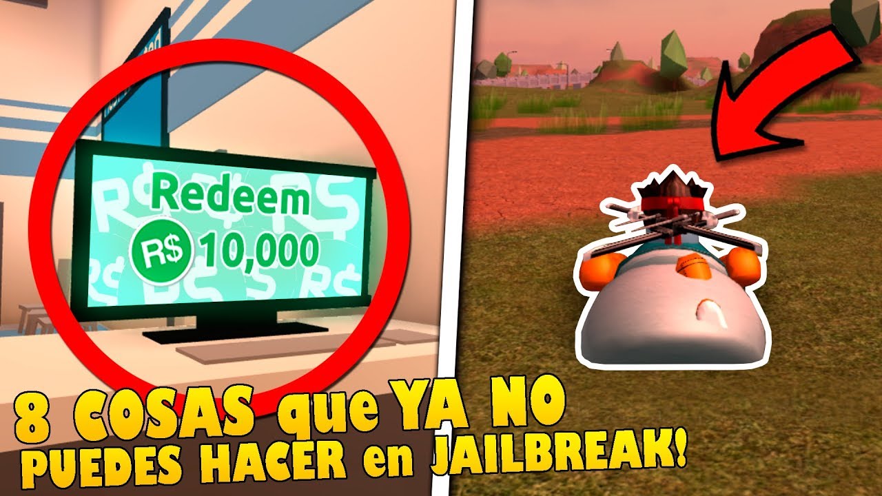 8 Cosas Que Ya No Puedes Hacer En Jailbreak Roblox - spending all my robux on rocket fuel roblox jailbreak