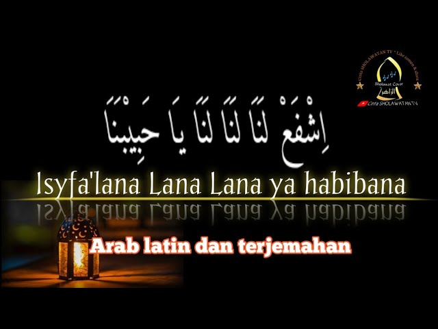 isyfa'lana Lirik sholawat lengkap Arab latin dan terjemahan cover Banjari class=
