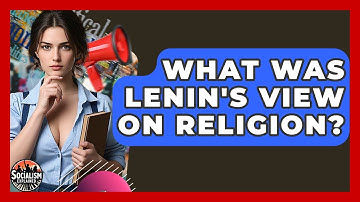 What Was Lenin