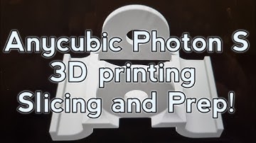 Anycubic Photon S 3D Resin Printing - Getting your project file ready for printing!