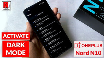 How to Activate Dark Mode in OnePlus Nord N10