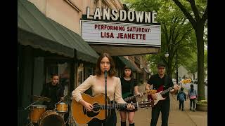 Lansdowne by Lisa Jeanette (Cover Version)
Original Version:
https://youtu.be/QkWqLn8VtKc?si=XuA6htnuiPJBpMAH
Lansdowne by Lisa Jeanette (Cover Version)
Verse 1
Places never stay the same,
I never fell in love with a place or its name
But if there were one that I would choose
It’s a place that I would never want to lose.
Chorus
Lansdowne, a pretty little town
All kinds of people there to show you around and it’s
Hands down, the place I wanna go
It’s my home and I’m never gonna roam from Lansdowne
Verse 2
They hang flowers in the air,
You can walk along the streets without a care,
Musicians in the square, you won’t want to leave and you won’t know how you got there
Bridge
Remember how I met you there? Remember it was on a dare
I dared you to meet me there three times
The music store had closed too fast
We pressed our noses to the glass
I knew we wanted more beneath the sycamore
It only took one time
It only took one time
It only took one time (Chorus) Lansdowne by Lisa Jeanette (Cover Version)