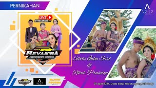 LIVE wedding Silvi inka sari &  Ribut Prasetyo||AZIZ PHOTOGRAPY ||CS. REVANSA II WIJAYA KUSUMA AUDIO