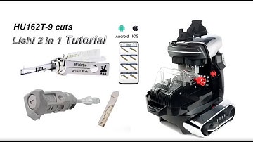 How to Create a New Key for HU162T 9 Pick, Decode with LISHI, and Cut via 2M2 Tank 2 Pro