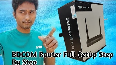 BDCOM WAP2100-WG300 300Mbps Wireless Router full Setup Step By Step.  new bangla tutorial 2020