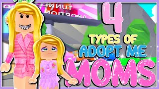 4 Types Of Moms In Adopt Me Roblox Adopt Me