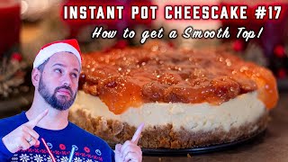 Cheesecake #17 Recipe: With Dad's Tip for a Smooth Top!