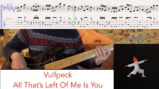 Video thumbnail of "Vulfpeck - All That's Left Of Me Is You // bass playalong w/tabs (2022)"