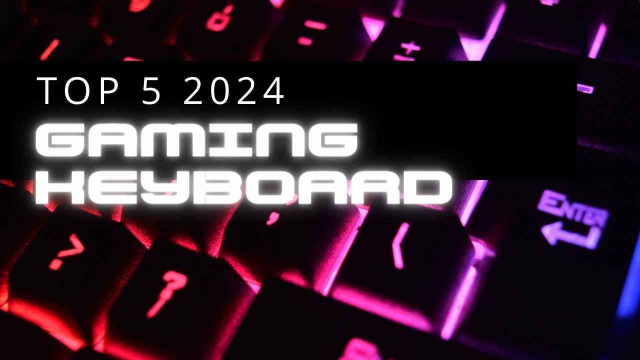 Best PC gaming keyboards 2024: Reviews and buying advice