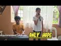 galing ng batang ito - Only Hope cover with Mae Cariaga | MARVIN AGNE