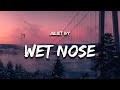 Juliet Ivy - wet nose (Lyrics)